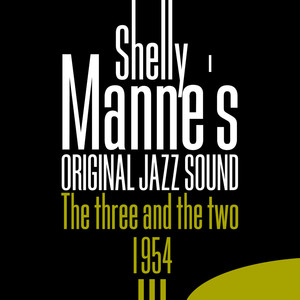 The Three and the Two - 1954 (Original Jazz Sound) album