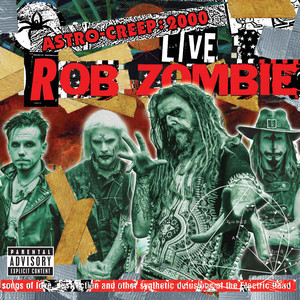 Astro-Creep: 2000 Live - Songs Of Love, Destruction And Other Synthetic Delusions Of The Electric Head (Live At Riot Fest) album
