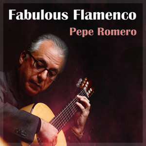 Pepe Romero Fabulous Flamenco album