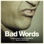 Bad Words (Original Motion Picture Soundtrack) Albumcover