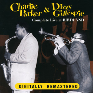 Charlie Parke & Dizzy Gillespie