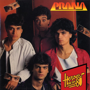 Heroes de los 80. Prana album