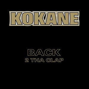 Kokane Back 2 Tha Clap album