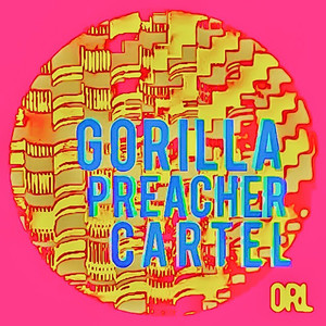 Gorilla Preacher Cartel album