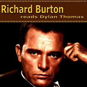 Richard Burton Reads Dylan Thomas cover