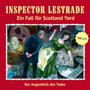 Ein Fall für Scotland Yard: Der Augenblick des Todes