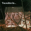 As Trouble Does Albumcover