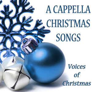 A Cappella Christmas Songs - Voices of Christmas album