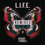 L.I.F.E. (Remixes) cover