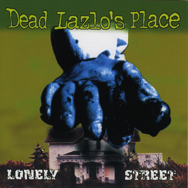 Dead Lazlo’s Place Photo