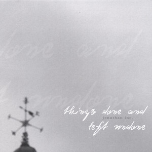 Things Done And Left Undone Albumcover