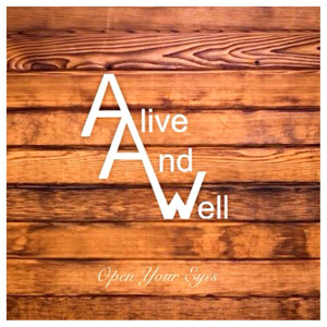 Alive & Well