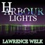 Harbour Lights - Lawrence Welk Albumcover