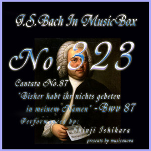 カンタータ 第87番 今までは汝らなにをもわが名によりて BWV87 album