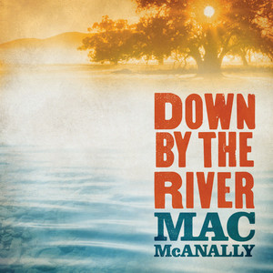 Down by the River album