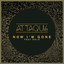 'Now I'm gone (ft. Sola) (Lauer Remix)' - Attaque