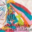 Nive Nielsen And The Deer Children - Good for you