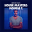 Defected Presents House Masters - Mousse T. cover