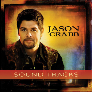 Jason Crabb - Sound Tracks cover