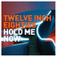 Twelve Inch Eighties: Hold Me Now cover