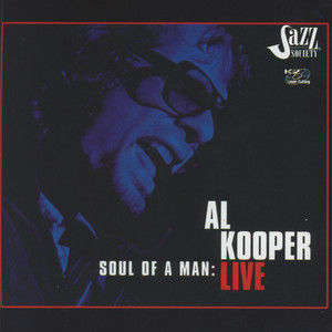 Soul of a Man: Al Kooper Live album