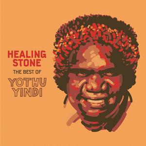 Healing Stone - The Best of Yothu Yindi album