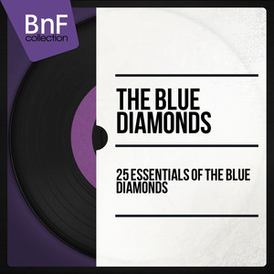 25 Essentials of the Blue Diamonds (Mono Version) album