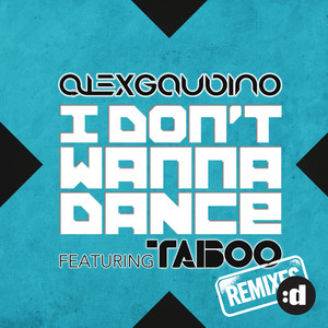 I Don't Wanna Dance (Remixes) cover