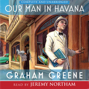 Our Man in Havana (Unabridged)