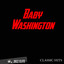 Classic Hits By Baby Washington cover