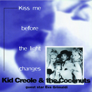 Kiss Me Before the Light Changes album