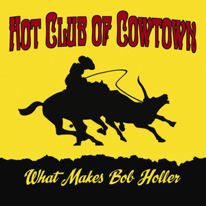 What Makes Bob Holler cover