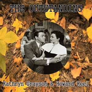 The Outstanding Kathryn Grayson & Howard Keel cover