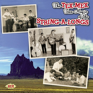The Tex-Mex Teen Magic Of The String-A-Longs cover