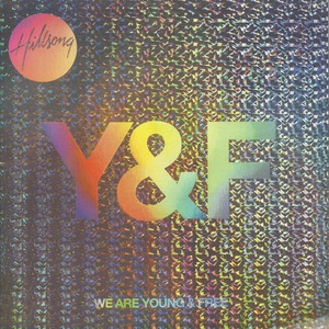 We Are Young & Free album
