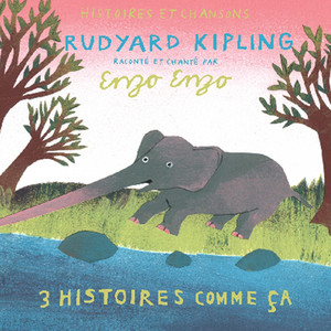 3 Histoires comme ça de Kipling album