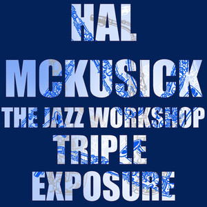 The Jazz Workshop / Triple Exposure album