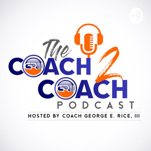 THE COACH 2 COACH PODCAST | Podcast on Spotify