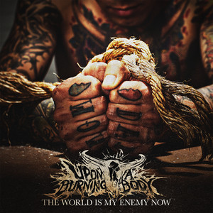 The World Is My Enemy Now album