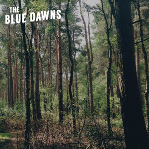 The Blue Dawns