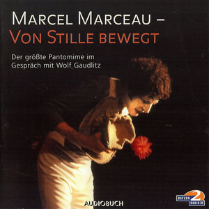 Marcel Marceau - von Stille bewegt (Feature)