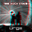 Too Much Stereo cover