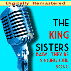 Baby, They're Singing our Song (Digitally Remastered) album
