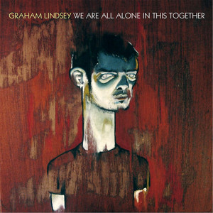 We Are All Alone In This Together cover