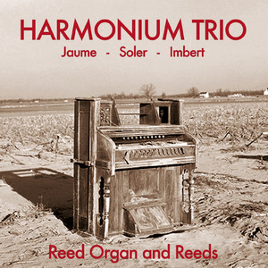 Harmonium Trio - Reed Organ & Reeds cover