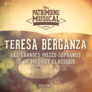 Les grandes mezzo-sopranos de la musique classique : Teresa Berganza, Vol. 1 (Airs et mélodies du 18ème siècle) album