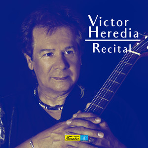 Victor Heredia... Recital album