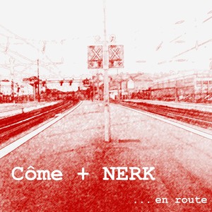 C&ocirc;me + Nerk