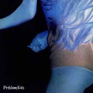 Problem Kids
