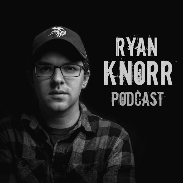 The Ryan Knorr Podcast | Podcast on Spotify